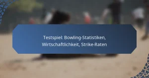 Testspiel: Bowling-Statistiken, Wirtschaftlichkeit, Strike-Raten